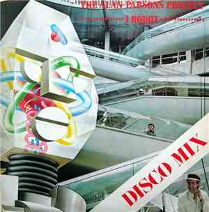 The Alan Parsons Project - I Robot (Disco Mix)