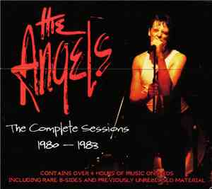 The Angels - The Complete Sessions 1980-1983