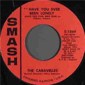 The Caravelles - Have You Ever Been Lonely (Have You Ever Been Blue)