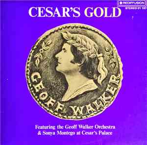 The Geoff Walker Orchestra, Sonya Montego - Cesar's Gold