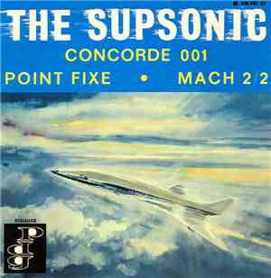 The Supsonic - Concorde 001 / Point Fixe / Mach 2/2