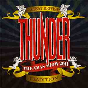 Thunder  - The Xmas Show - Live 2011