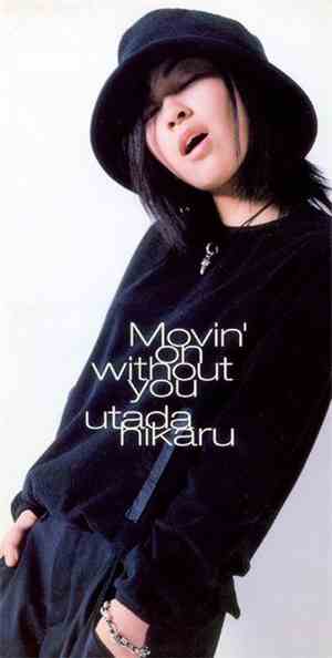Utada Hikaru - Movin' On Without You
