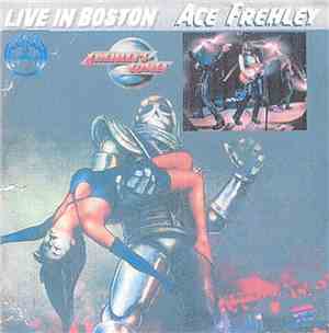 Ace Frehley, Frehley's Comet - Live In Boston