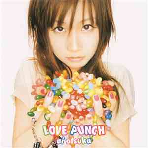 Ai Otsuka - Love Punch