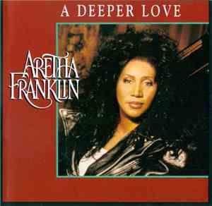 Aretha Franklin - A Deeper Love