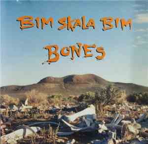 Bim Skala Bim - Bones