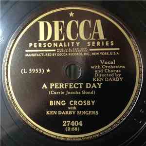 Bing Crosby With Ken Darby Singers - A Perfect Day / May The Good Lord Bles ...