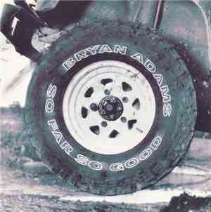 Bryan Adams - So Far So Good