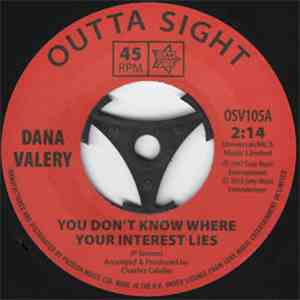 Dana Valery - You Don't Know Where Your Interest Lies