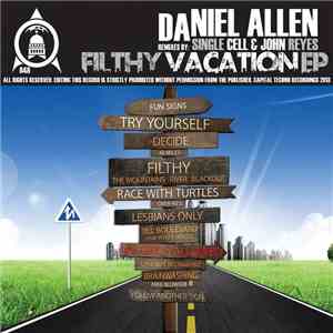 Daniel Allen  - Filthy Vacation EP
