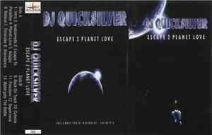DJ Quicksilver - Escape 2 Planet Love