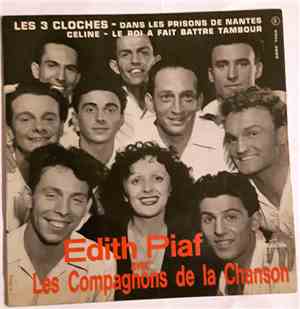 Edith Piaf & Les Compagnons De La Chanson - Les Trois Cloches