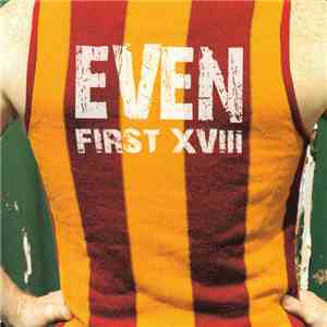 Even - First XVIII