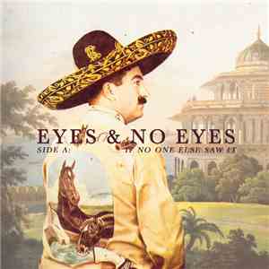 Eyes & No Eyes - If No One Else Saw It