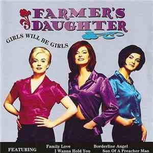 Farmer's Daughter - Girls Will Be Girls