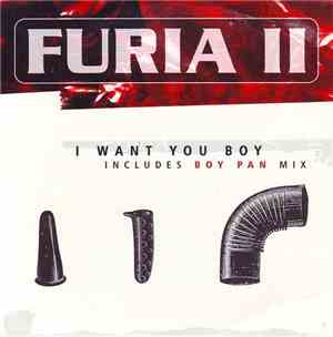 Furia II - I Want You Boy