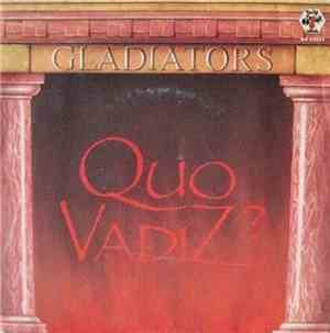 Gladiators  - Quo Vadiz