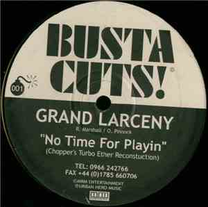 Grand Larceny - No Time For Playin'