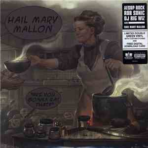 Hail Mary Mallon - Are You Gonna Eat That?