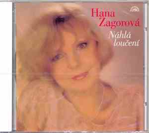 Hana Zagorová - Náhlá Loučení