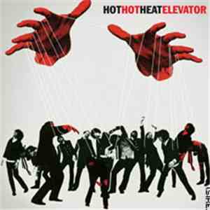 Hot Hot Heat - Elevator