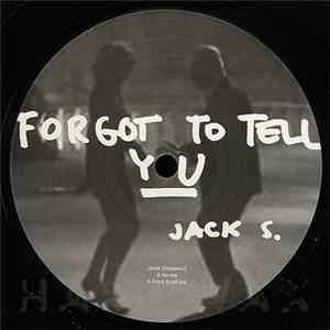 Jack S. - Forgot To Tell You