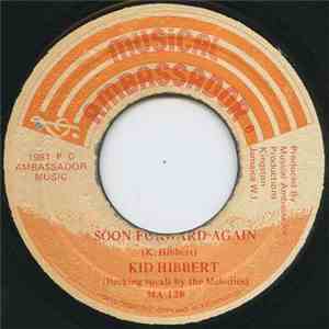 Kid Hibbert, Zangers All Stars - Soon Forward Again