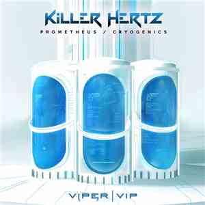 Killer Hertz - Prometheus / Cryogenics