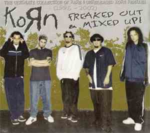 Korn - Freaked Out & Mixed Up!