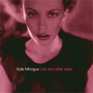 Kylie Minogue - Live And Other Sides