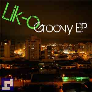 Lik-o - Groovy EP