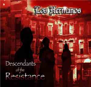 Los Hermanos - Descendants Of The Resistance