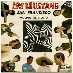 Los Mustang - San Francisco / Molino Al Viento