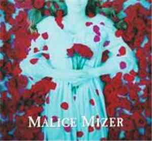 Malice Mizer - 白い肌に狂う愛と哀しみの輪舞