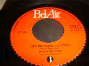 Milko Papayaki Et Son Orchestre - Les Enfants Du Pirée / Trahison