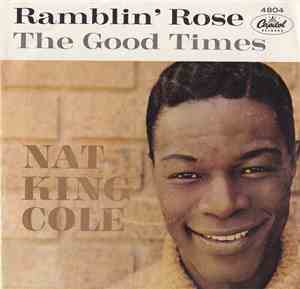 Nat King Cole - Ramblin' Rose