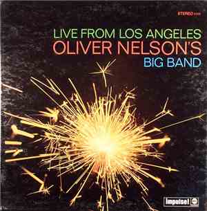 Oliver Nelson's Big Band - Live From Los Angeles