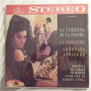 Orquesta De Camara De Madrid - La Verbena De La Paloma / La Rabalera / Sere ...