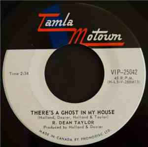 R. Dean Taylor - There's A Ghost In My House