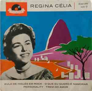 Regina Célia - Aula De Ingles Em Rock / O Que Eu Quero É Namo / O Que Eu Qu ...