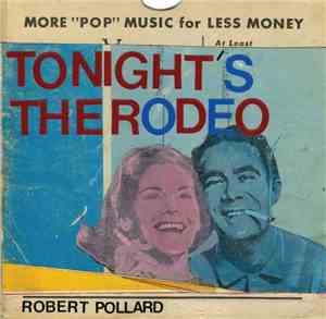 Robert Pollard - Tonight's The Rodeo
