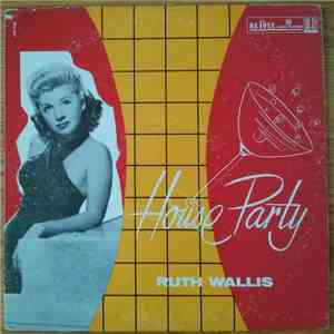 Ruth Wallis - House Party