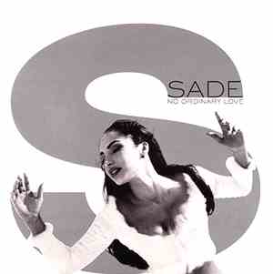 Sade - No Ordinary Love