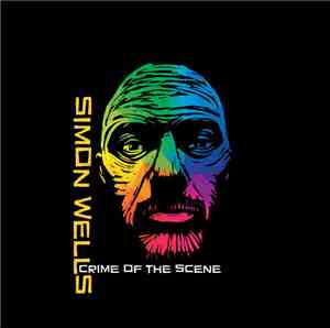 Simon Wells - Crime Of The Scene