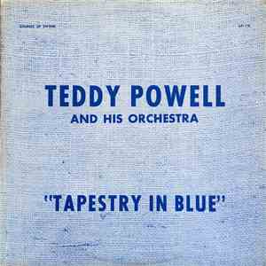 Teddy Powell And His Orchestra - Tapestry In Blue