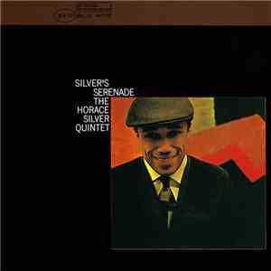 The Horace Silver Quintet - Silver's Serenade