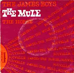 The James Boys - The Mule / The Horse