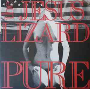 The Jesus Lizard - Pure