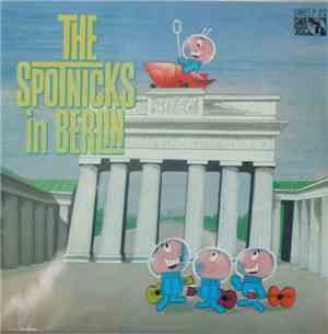 The Spotnicks - The Spotnicks In Berlin